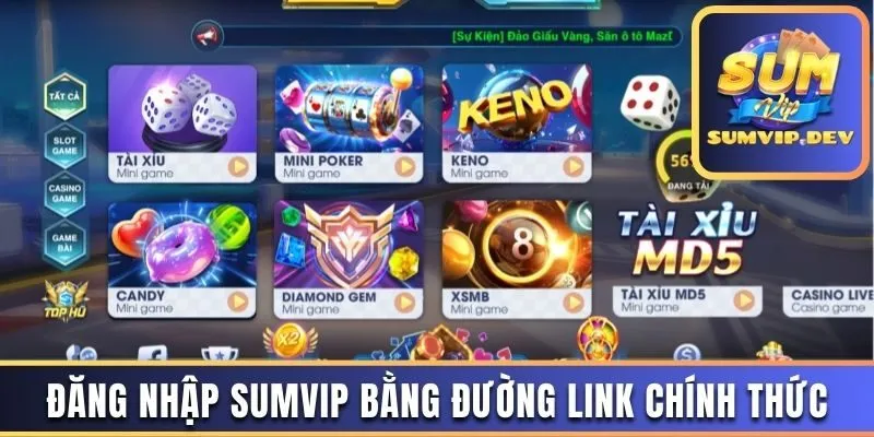 Đăng nhập Sumvip chuẩn xác và nhanh chóng sau 3 bước đơn giản